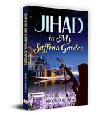 Thumbnail for Jihad In My Saffron Garden— A Personal Account Of Living In Conflict Zones-Roxy Arora - Dista