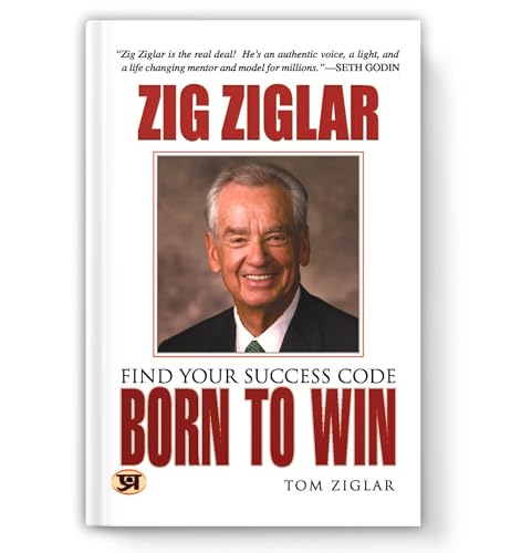 Born To Win - Zig Ziglar | Find Your Success Code | Unleash Your Potential And Live Your Dream Life Today!-Zig Ziglar & Tom Ziglar - Dista