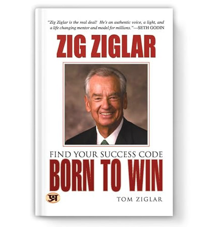 Born To Win - Zig Ziglar | Find Your Success Code | Unleash Your Potential And Live Your Dream Life Today!-Zig Ziglar & Tom Ziglar - Dista