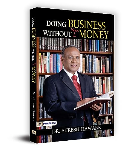Doing Business Without Money: Business Secrets, Financial Planning, Entrepreneurship, Investment Lessons & Brand-Building To Become Rich-Suresh Haware - Dista