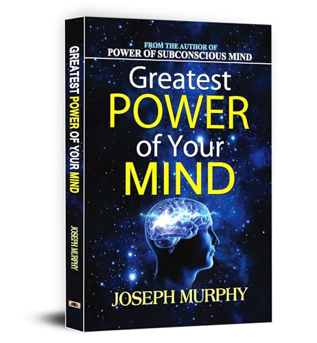 Greatest Power Of Your Mind | Unlock Your Healing Power & Subconscious Mind For Health, Happiness And Success | Practical Techniques-Joseph Murphy - Dista