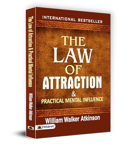 The Law Of Attraction And Practical Mental Influence | The Power Of Thought Vibrations For Personal Growth Success Goal Achievement Manifestation | Power Of Subconscious Mind | William Walker Atkinson-William Walker Atkinson - Dista