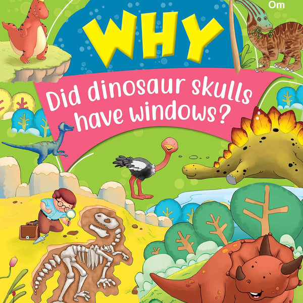 Why Did dinosaur skulls have windows - Om Books - Distacart