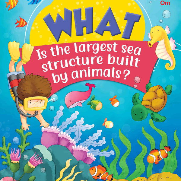 What Is the largest sea structure built by animals - Om Books - Distacart