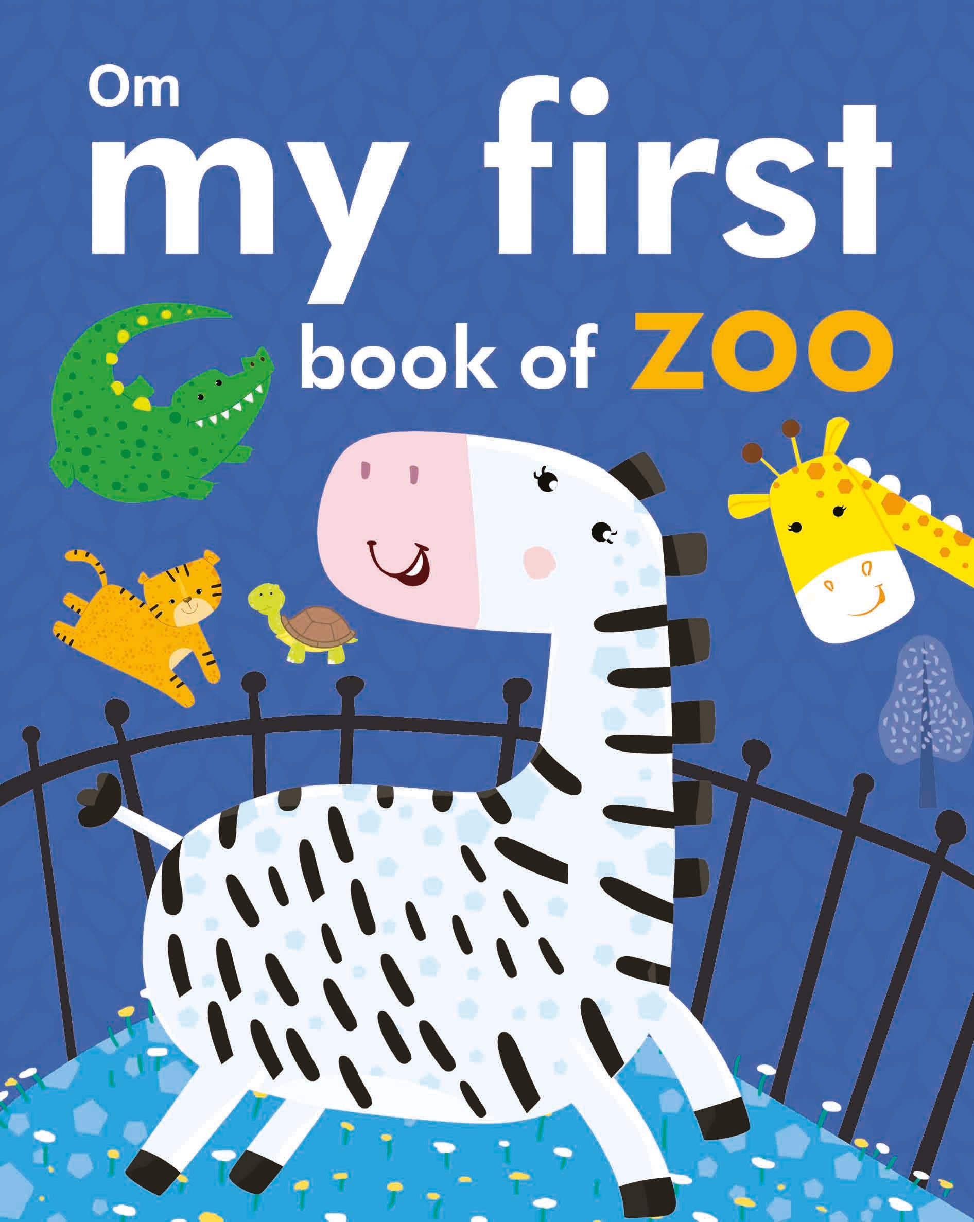 My First Book of Zoo - Om Books - Distacart