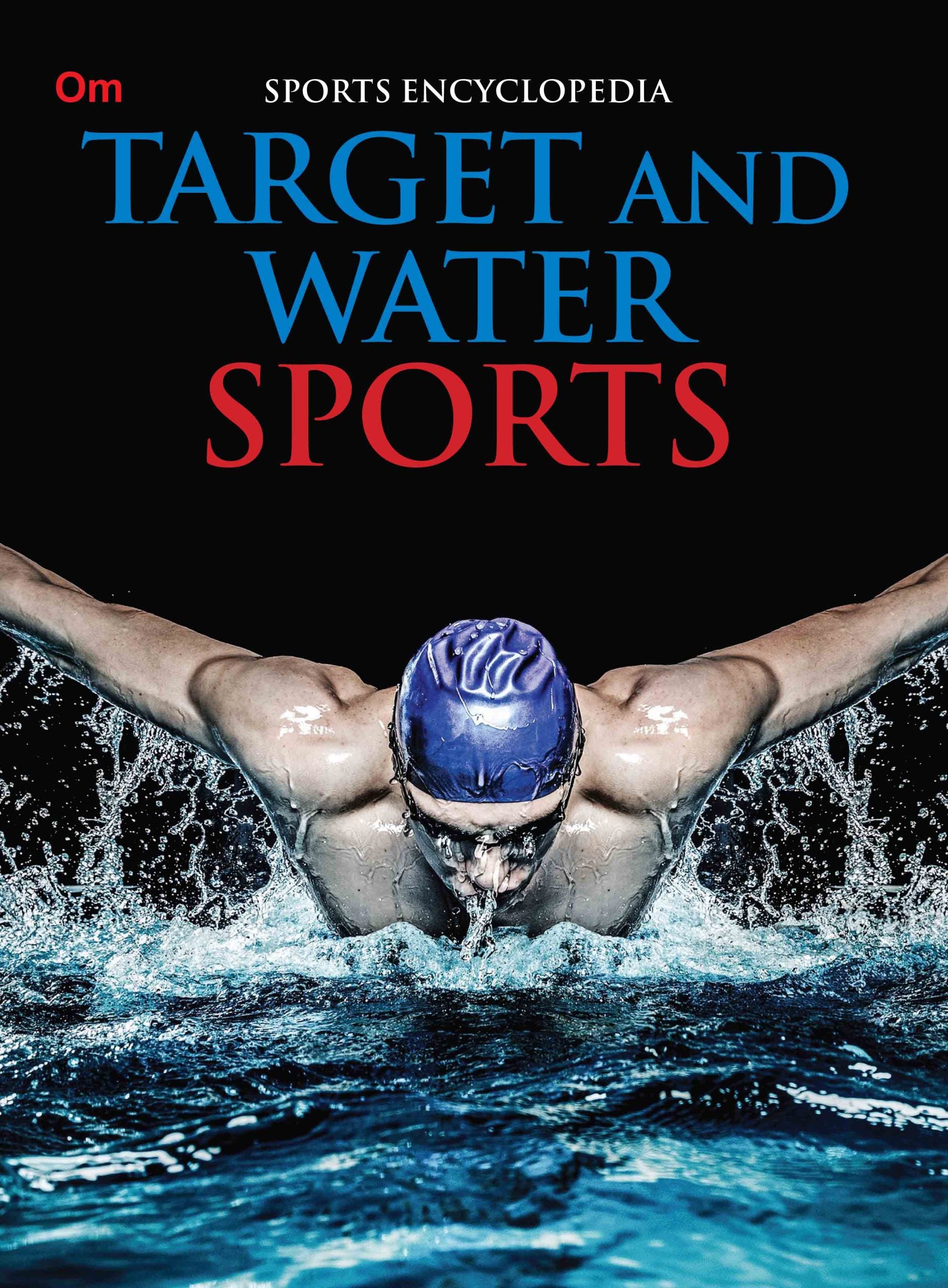 Target and Water Sports : Sports Encyclopedia - Om Books - Distacart