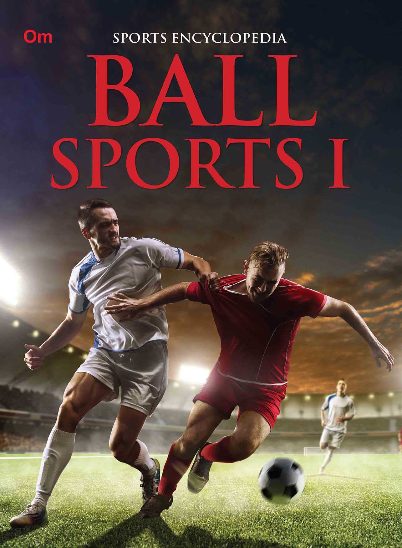 Ball Sports 1 : Sports Encyclopedia - Om Books - Distacart