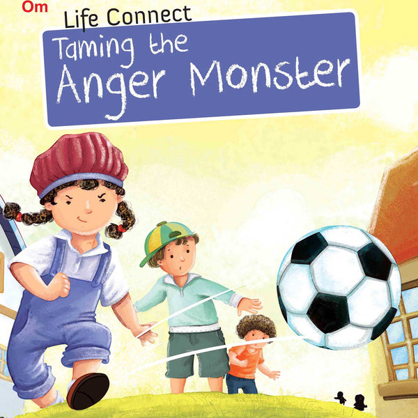 Taming the Anger Monster : Life Connect - Om Books - Distacart