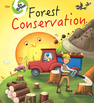 Go Green : Forest Conservation - Om Books
