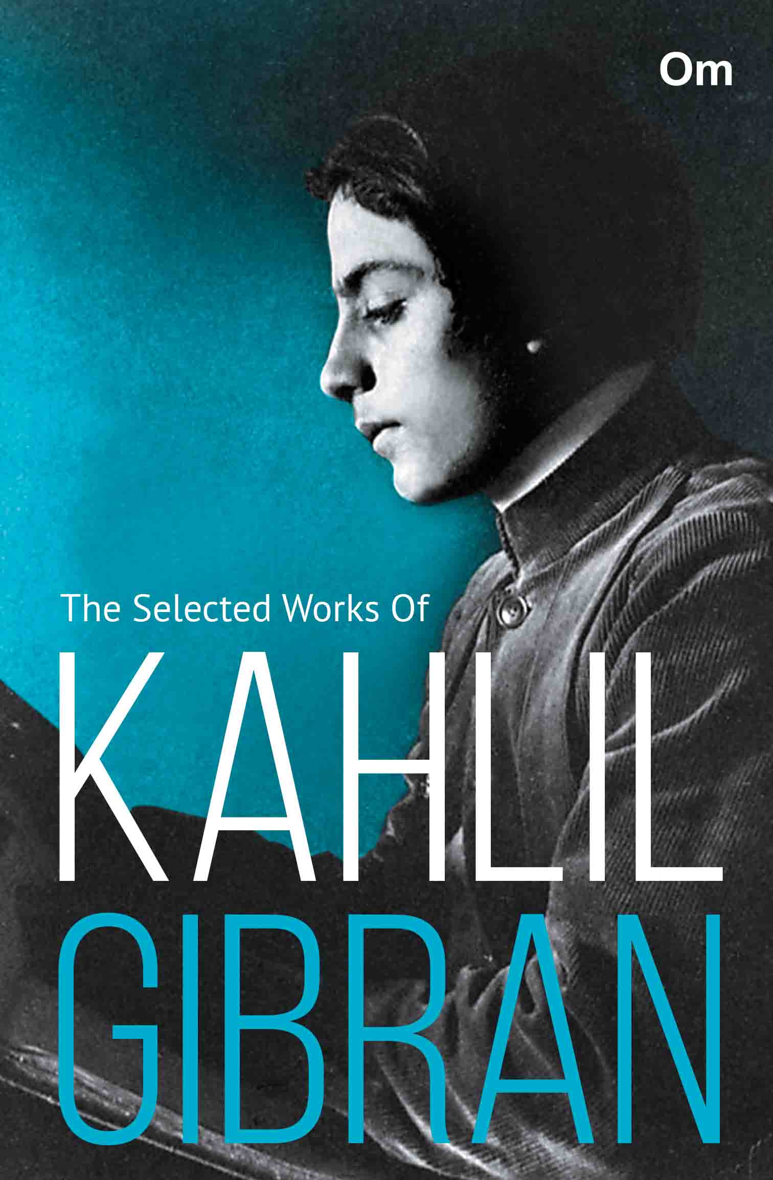 The Selected Works of Kahlil Gibran by Kahlil Gibran - Om Books - Distacart
