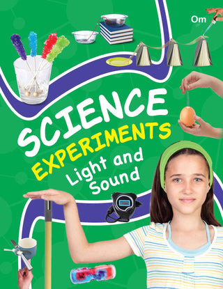 Science Experiments Light and sound - Om Books
