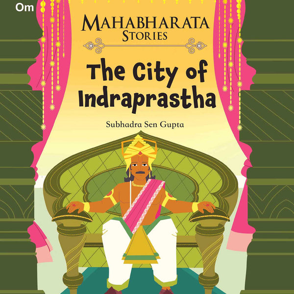 The City of Indraprastha : Mahabharata Stories - Om Books - Distacart