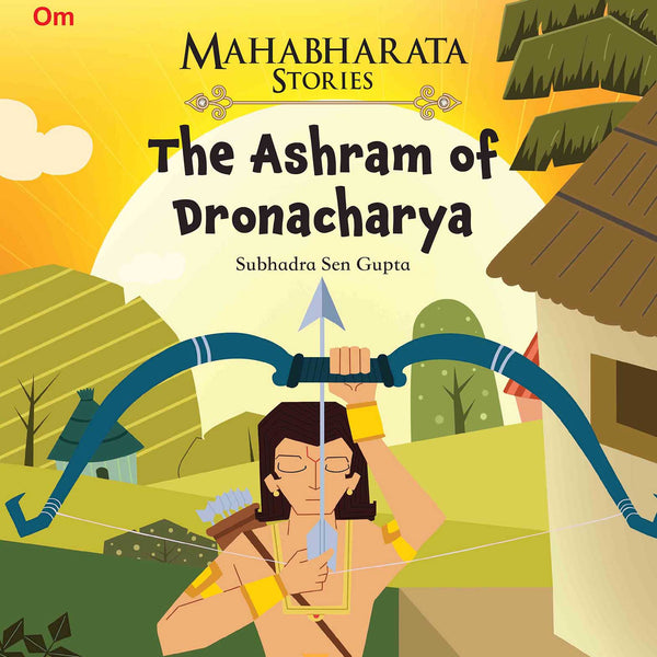 The Ashram of Dronacharya : Mahabharata Stories - Om Books - Distacart