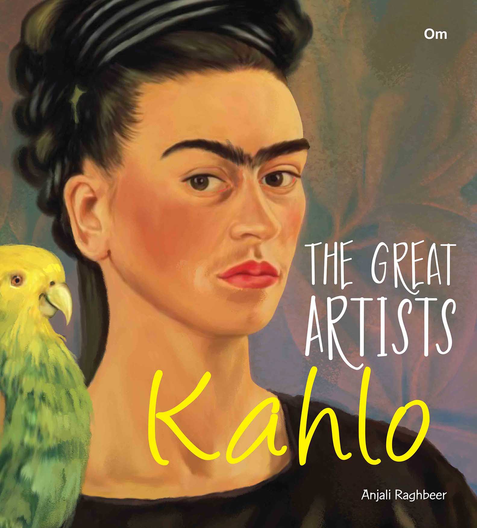 The Great Artists Kahlo - Om Books - Distacart