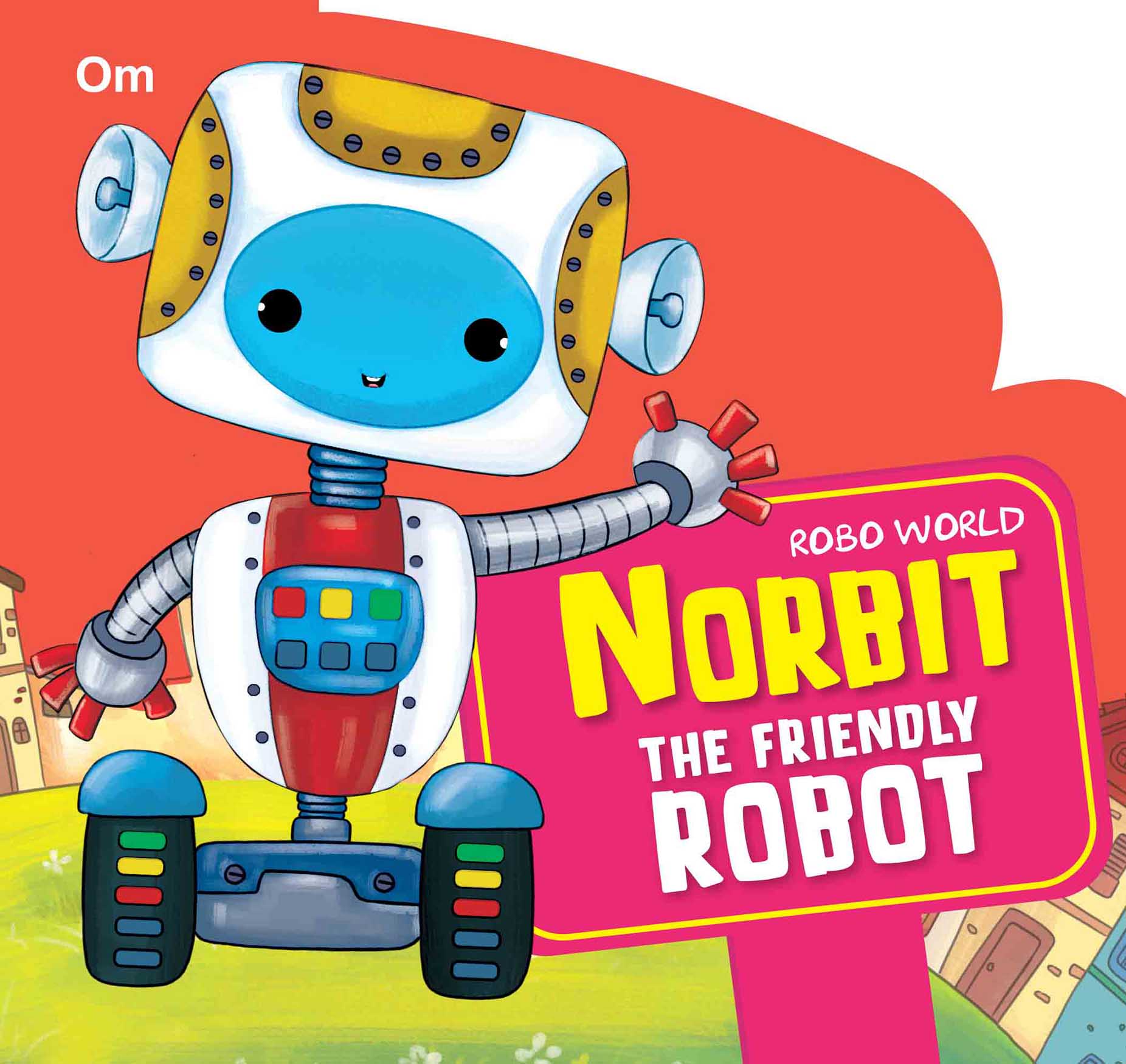 Robo World : Norbit The Friendly Robot : Cutout Books - Om Books - Distacart