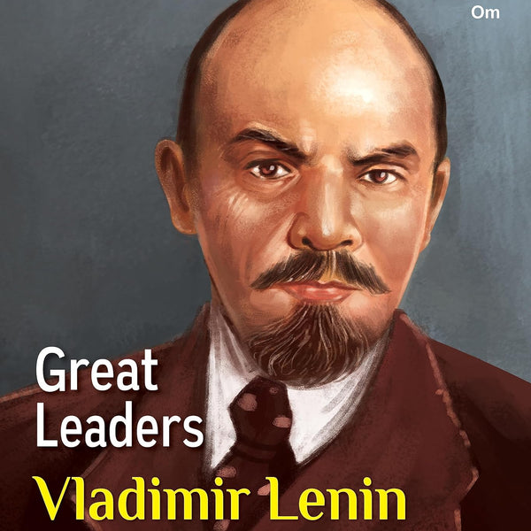 Great Leaders: Vladimir Lenin - Om Books - Distacart
