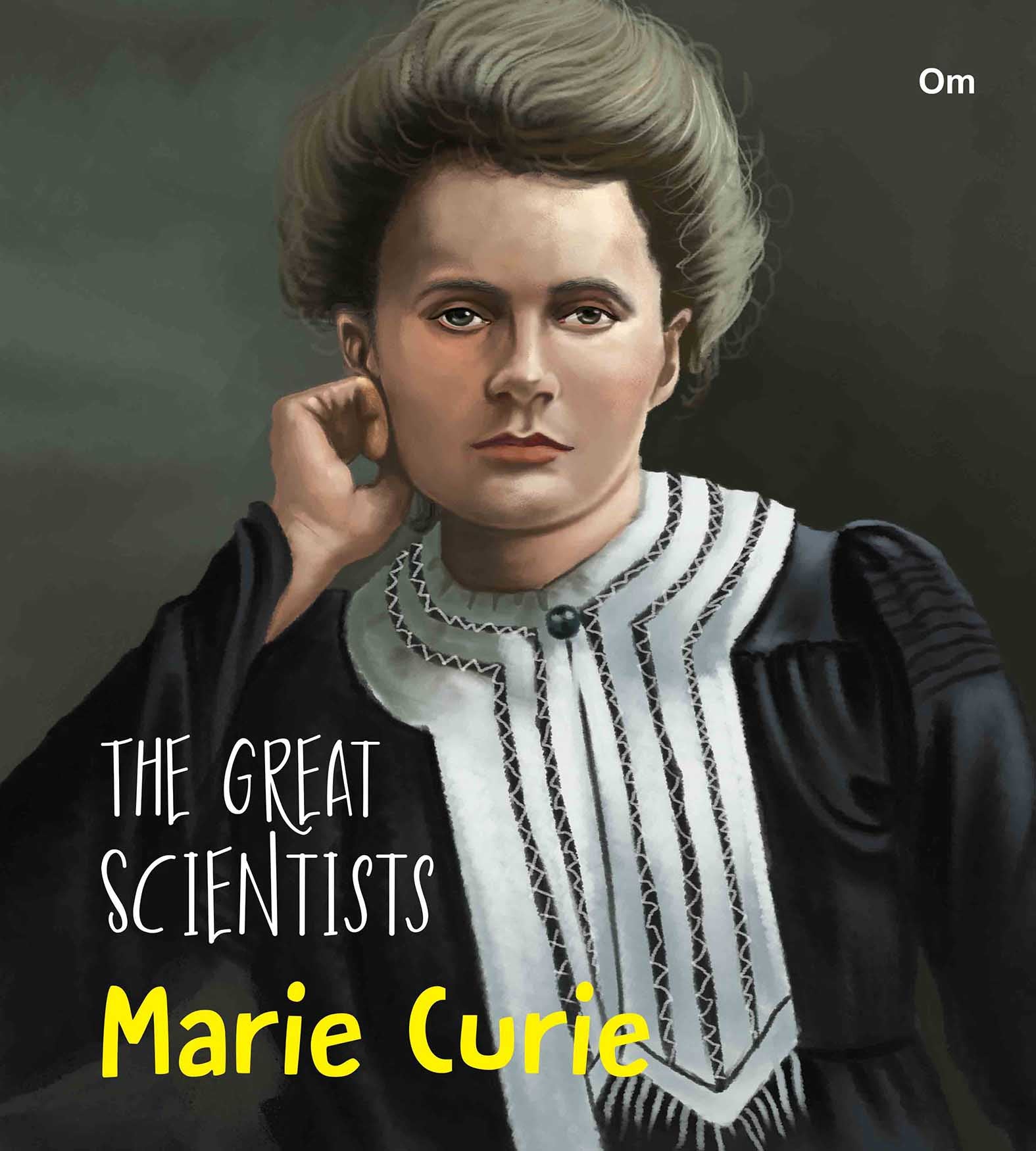 The Great Scientists Marie Curie - Om Books - Distacart