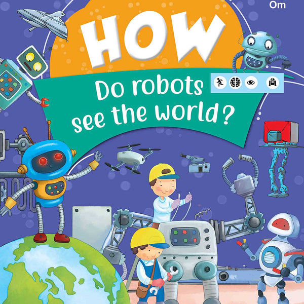 How Do robots see the world - Om Books - Distacart