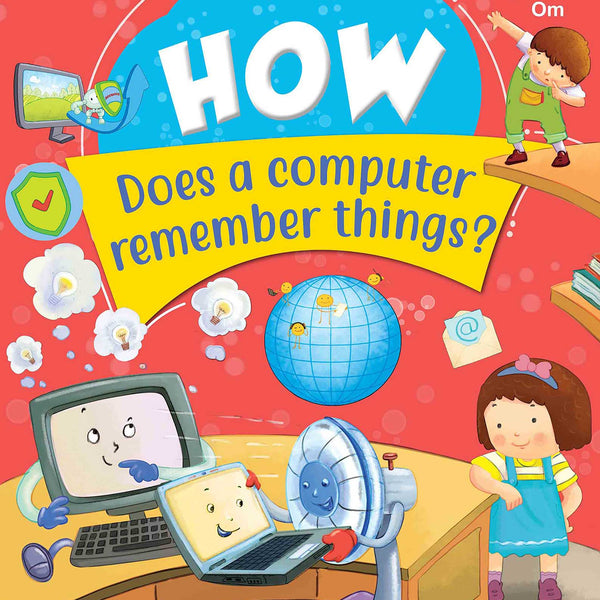 How Does a computer remember things - Om Books - Distacart
