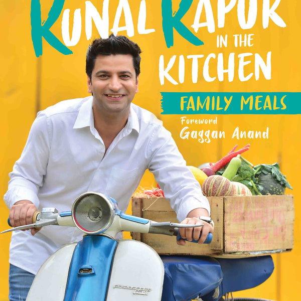 Kunal Kapur in the Kitchen : Family Meals by Kunal Kapur - Om Books - Distacart