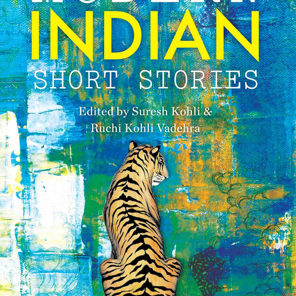 Modern Indian Short Stories by Suresh Kohli and, Ruchi Kohli Vadehra - Om Books - Distacart