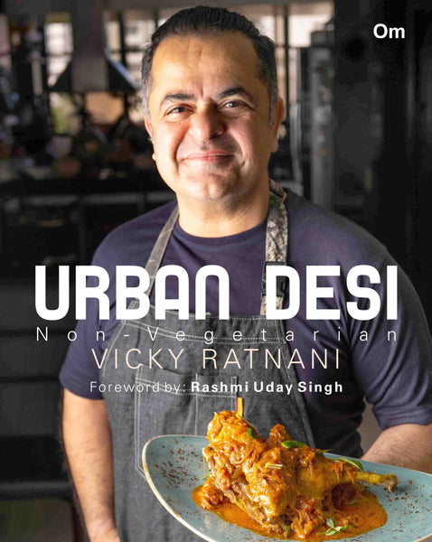 Urben Desi Non Vegetarian by Vicky Ratnani - Om Books