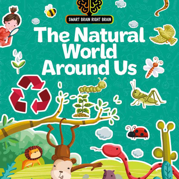 Smart Brain Right Brain Science Level 3 : The Natural World Around Us - Om Books - Distacart