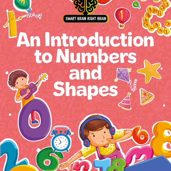 Smart Brain Right Brain Maths Level 1 : An Introdution to Numbers and Shapes - Om Books - Distacart