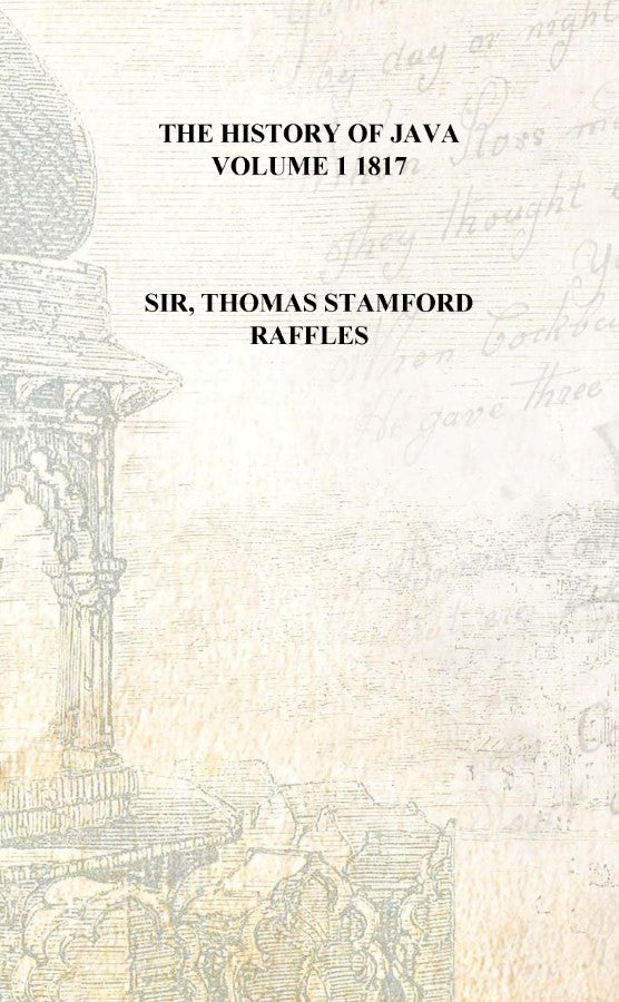 The history of Java Volume 1 1817 [Hardcover] Volume 1 - Gyan Books - Distacart