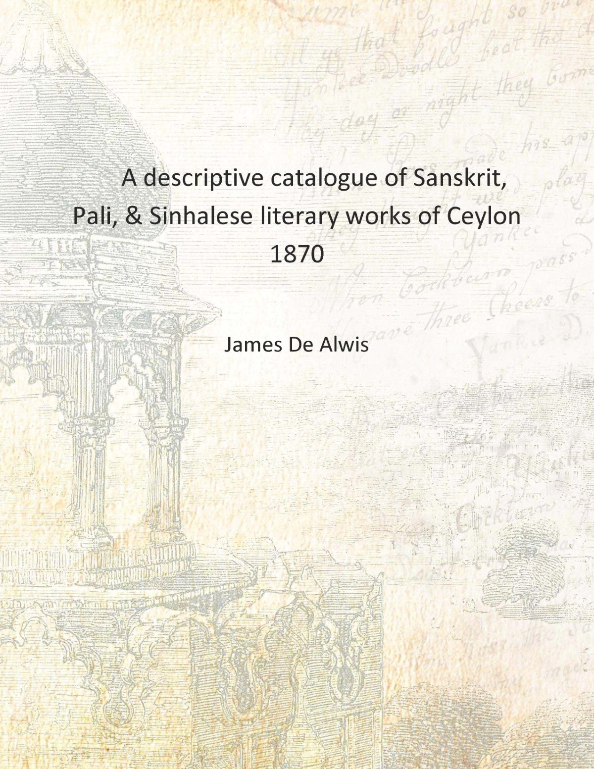 A descriptive catalogue of Sanskrit, Pali, & Sinhalese literary works of Ceylon - Gyan Books - Distacart