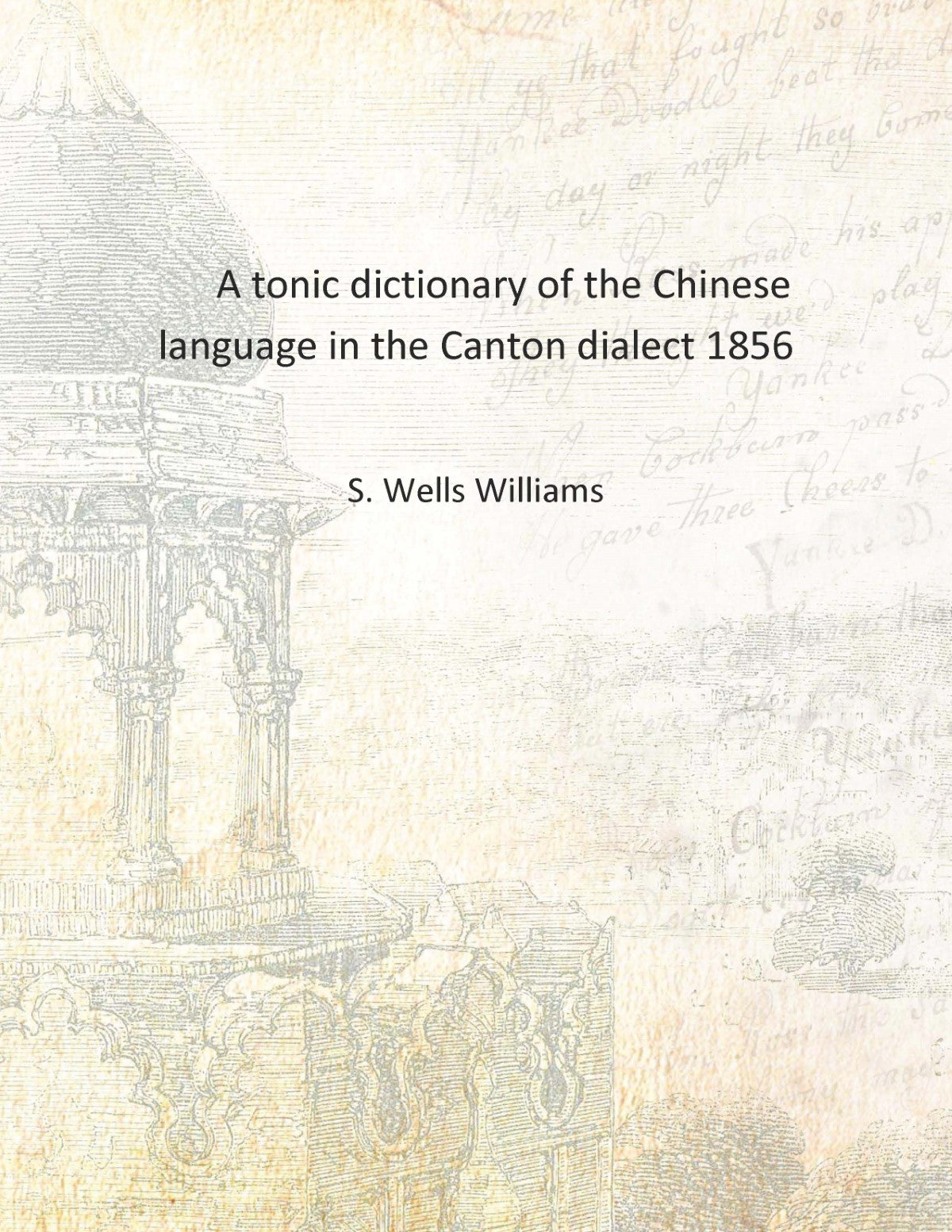 A tonic dictionary of the Chinese language in the Canton dialect - Gyan Books - Distacart