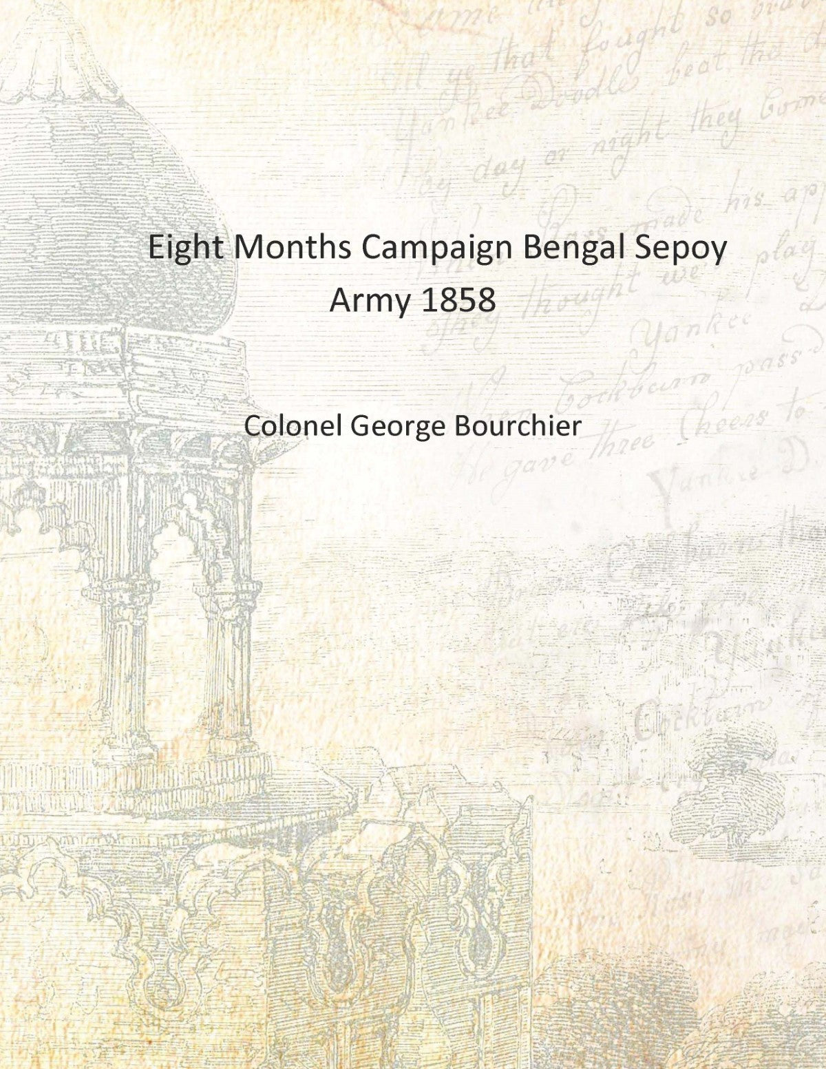 Eight Months Campaign Bengal Sepoy Army - Gyan Books - Distacart