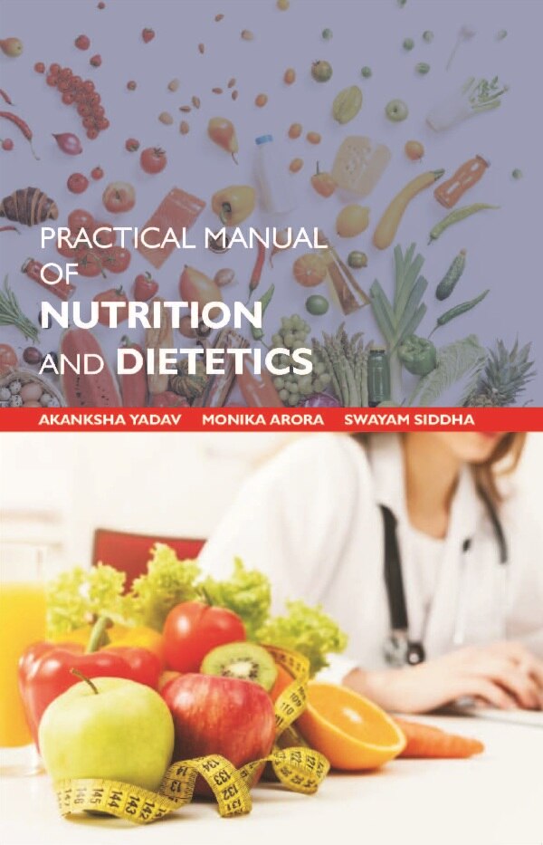 Practical Manual of Nutrition and Dietetics - Gyan Books - Distacart