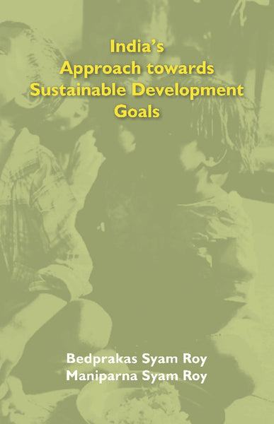 India’s Approach towards Sustainable Development Goals - Gyan Books - Distacart