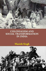 Thumbnail for Colonialism and Social Transformation in India - Gyan Books - Distacart
