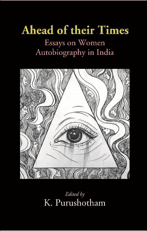 Ahead of their Times: Essays on Women Autobiography in India - Gyan Books - Distacart