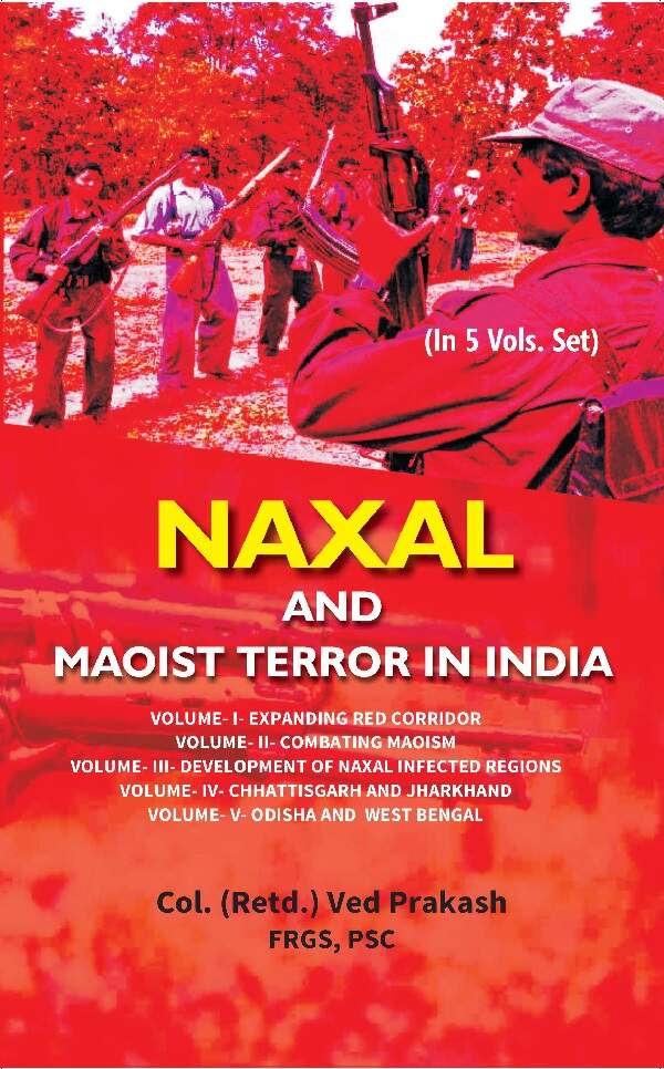 Naxal and Maoist Terror in India (Expanding Red Corridor) Vol. 1st - Gyan Books - Distacart