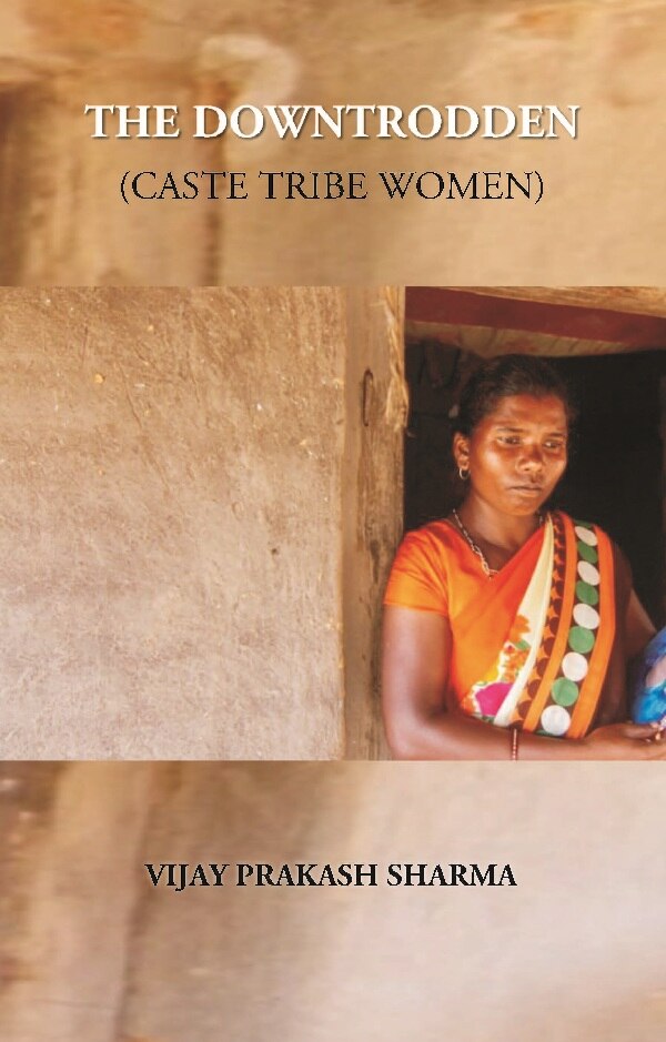 The Downtrodden (Caste Tribe Women) - Gyan Books - Distacart