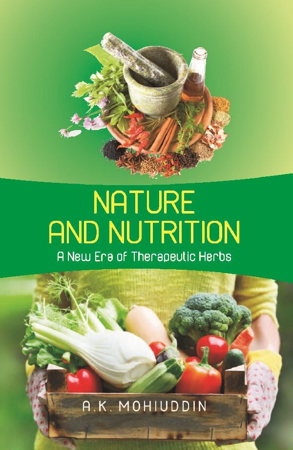 Nature and Nutrition: A New Era of Therapeutic Herbs - Gyan Books - Distacart