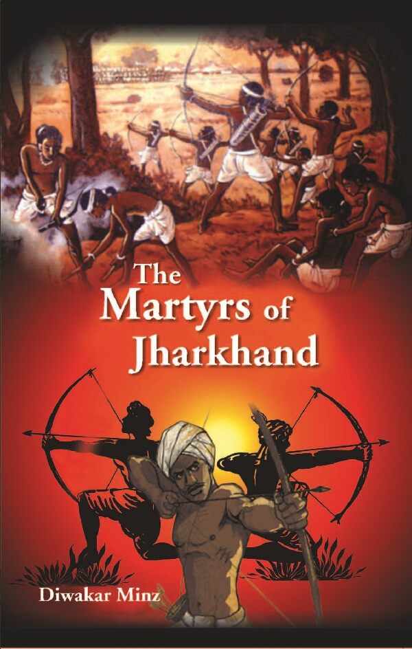 The Martyrs of Jharkhand - Gyan Books - Distacart