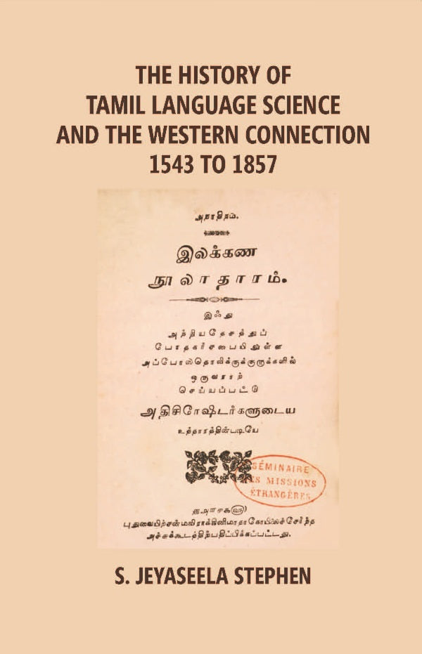 The History of Tamil Language Science and the Western Connection 1543-1875 - Gyan Books - Distacart