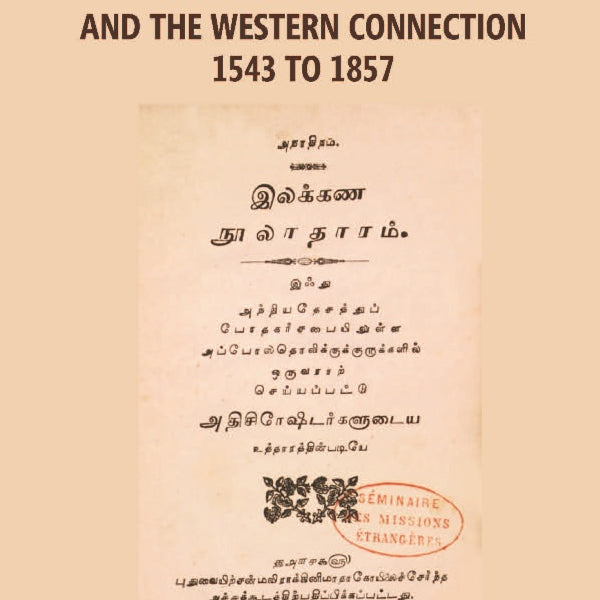 The History of Tamil Language Science and the Western Connection 1543-1875 - Gyan Books - Distacart
