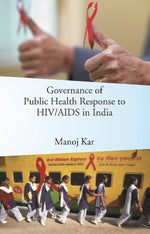 Thumbnail for Governance of Public Health Response to HIV/AIDS in India - Gyan Books - Distacart