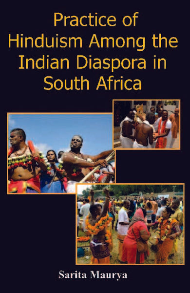 Practice of Hinduism Among the Indian Diaspora in South Africa - Gyan Books - Distacart