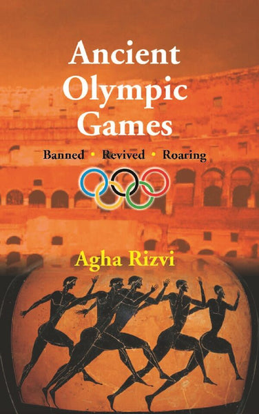 Ancient Olympic Games: Banned, Revived, Roaring - Gyan Books - Distacart