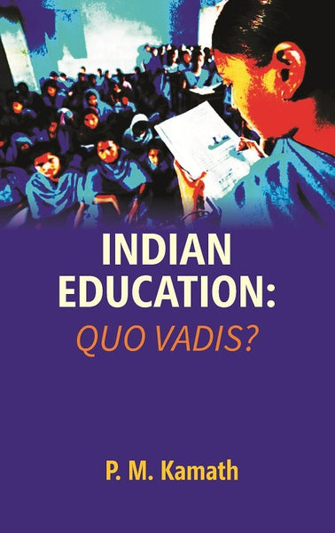 Indian Education: Quo Vadis? - Gyan Books - Distacart