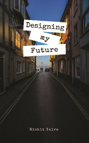 Designing My Future - Gyan Books - Distacart