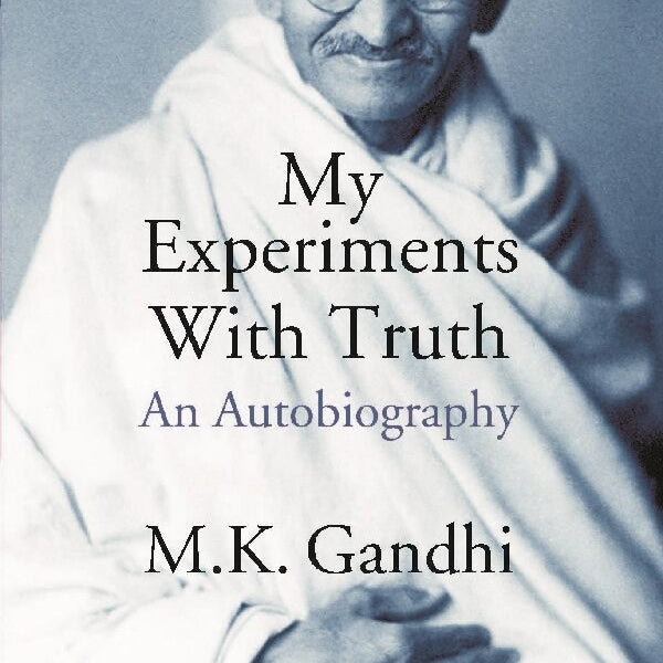 My Experiments With Truth An Autobiography - Gyan Books - Distacart