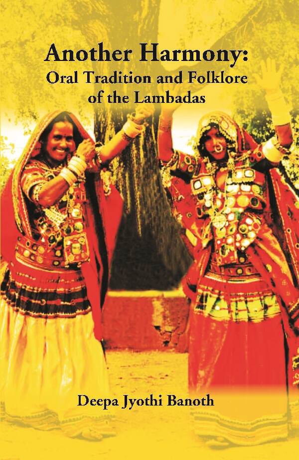 Another Harmony: Oral Tradition and Folklore of the Lambadas - Gyan Books - Distacart
