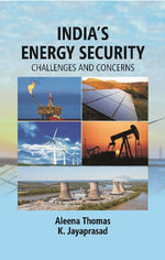 Thumbnail for India’s Energy Security: Challenges and Concerns - Gyan Books - Distacart
